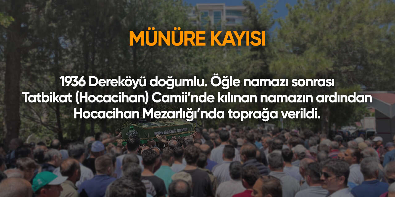 Konya'da bugün vefat edenler | 23 Eylül 2026 18